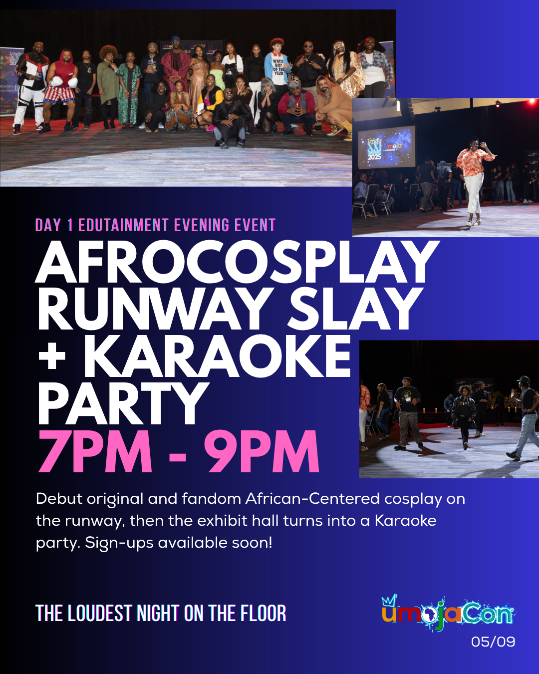 Day 1 Edutainment evening event: AfroCosplay Runway Slay and Karaoke Party, 7 to 9 PM.